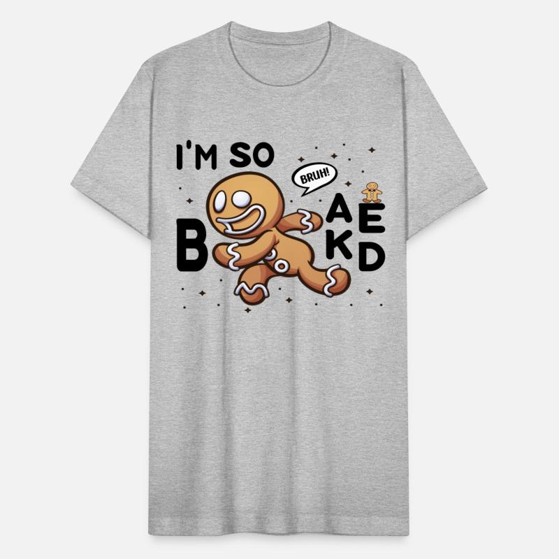 BRUH! IM SO BAKED Gingerbread Man Cookie Christmas