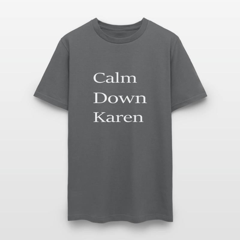 Calm Down Karen