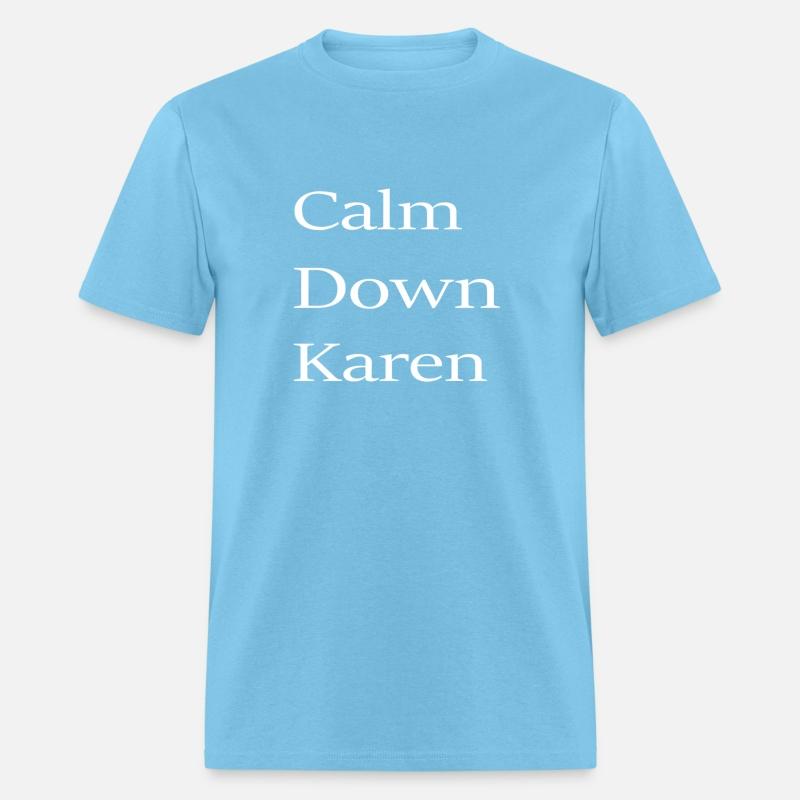 Calm Down Karen
