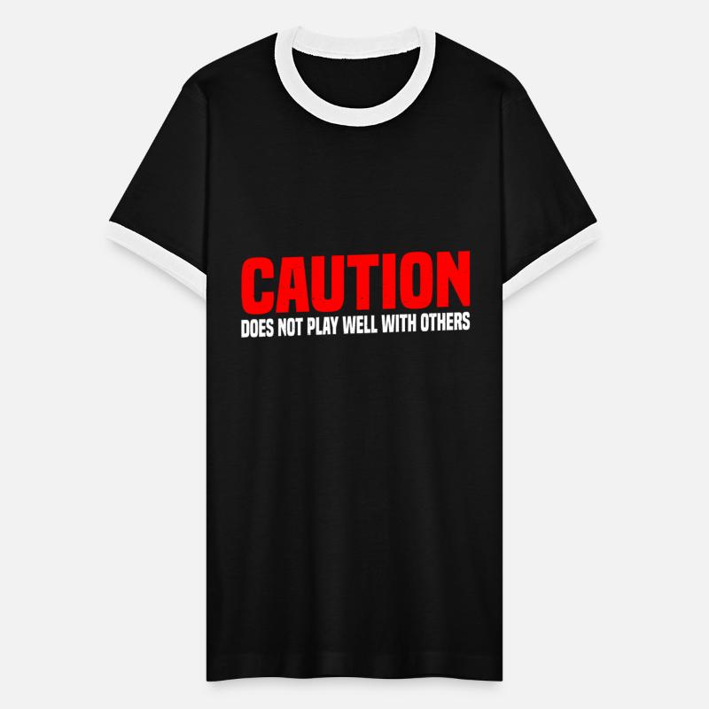 Caution Does Not Play Well With Others 45