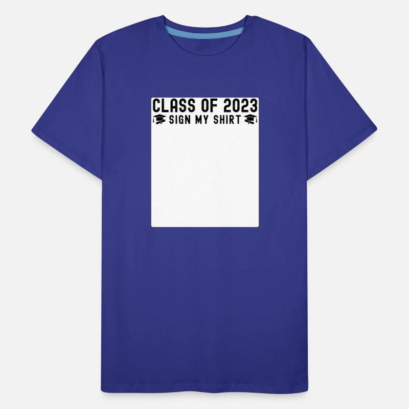 Class of 2023 - Sign My Shirt