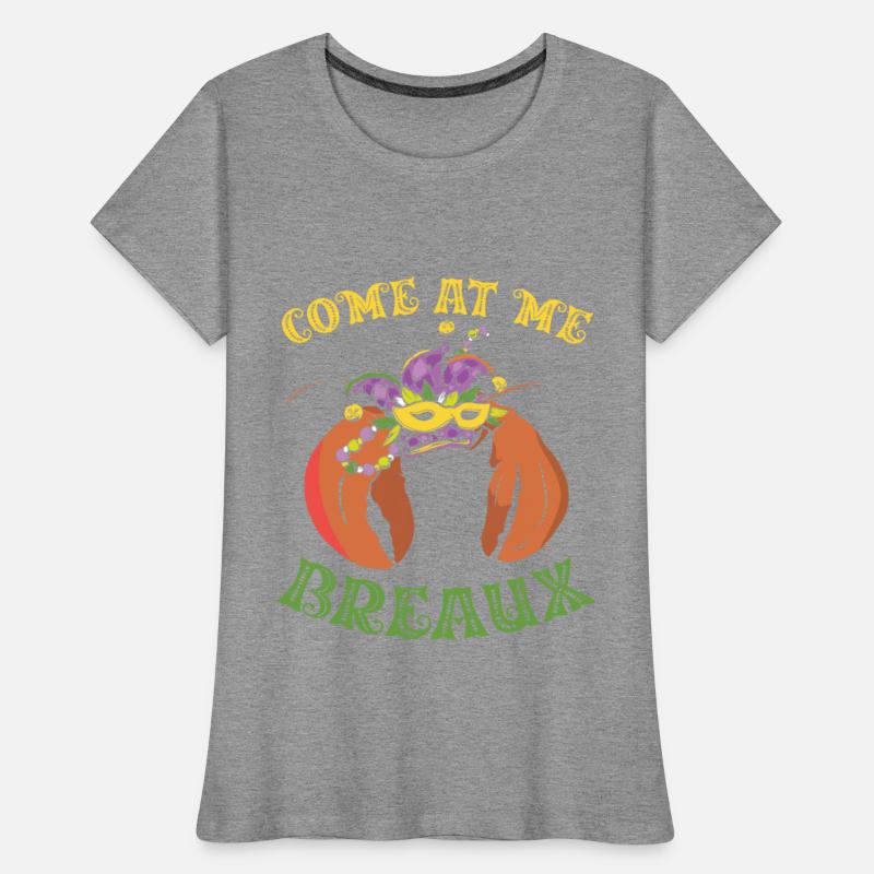 Come At Me Breaux Shenanigan Crawfish Mardi Gras
