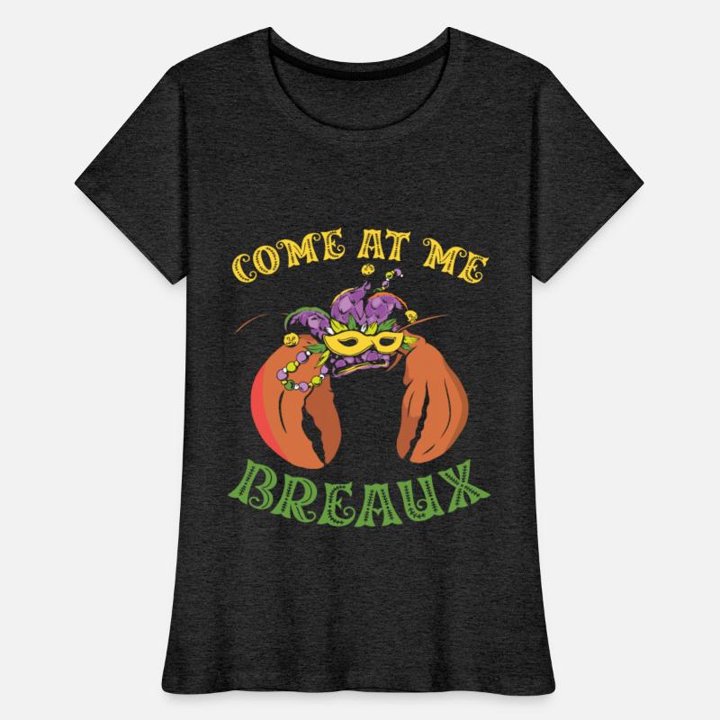 Come At Me Breaux Shenanigan Crawfish Mardi Gras