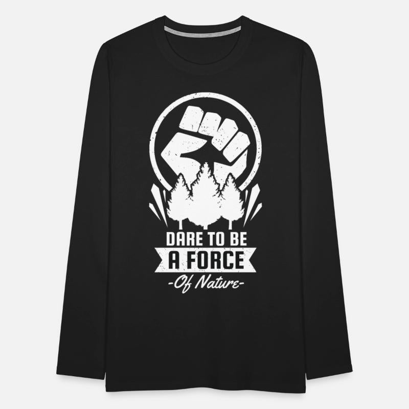 Dare To Be a Force of Earth