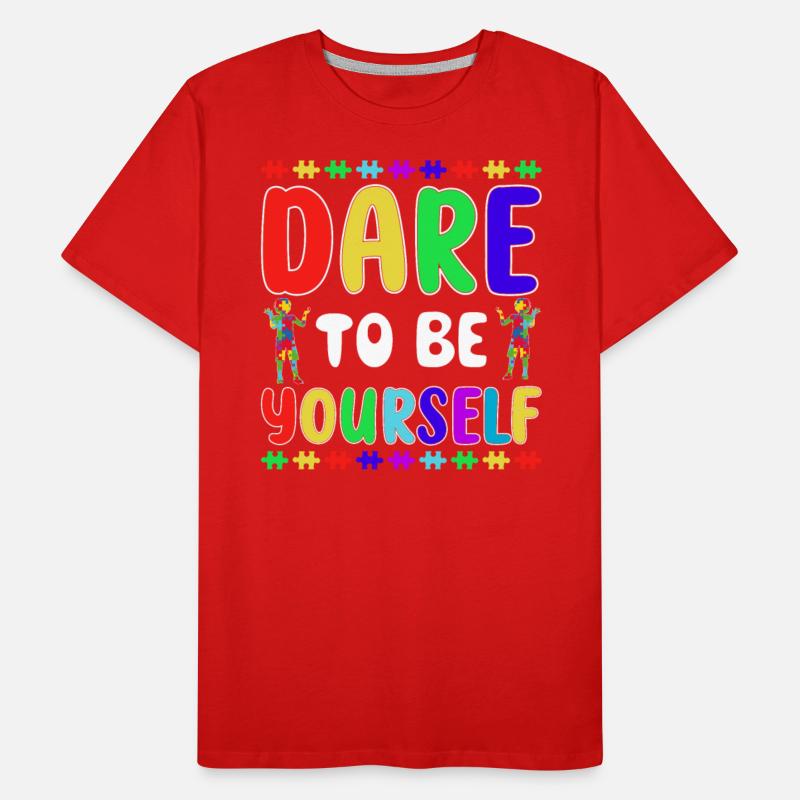 Dare to Be Yourself Autism Awareness Autistic Boys