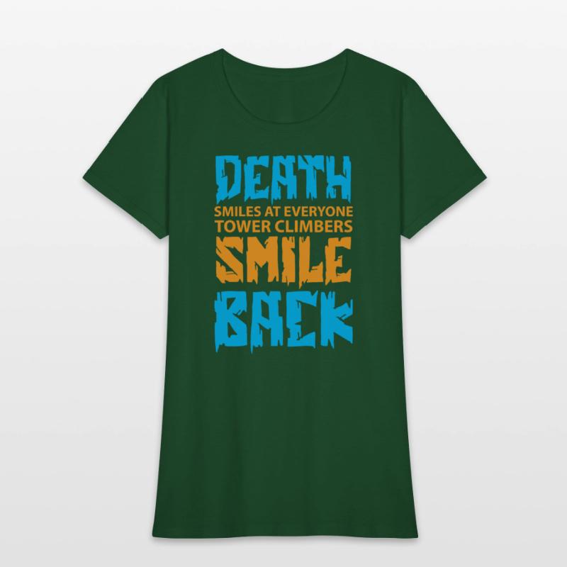 Death Smiles At Everyone Tower Climbers smile back