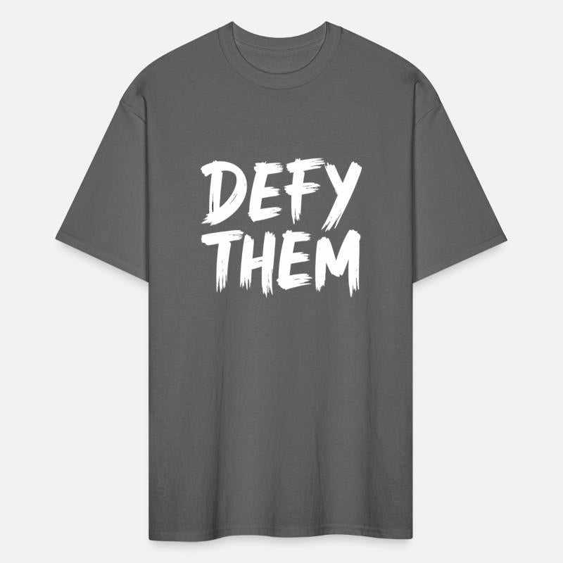 Defy Them Shirt – Stand Strong, Stay Bold!