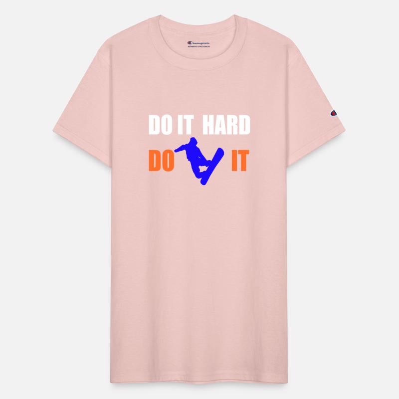 Do It Hard Do It Snowboarding