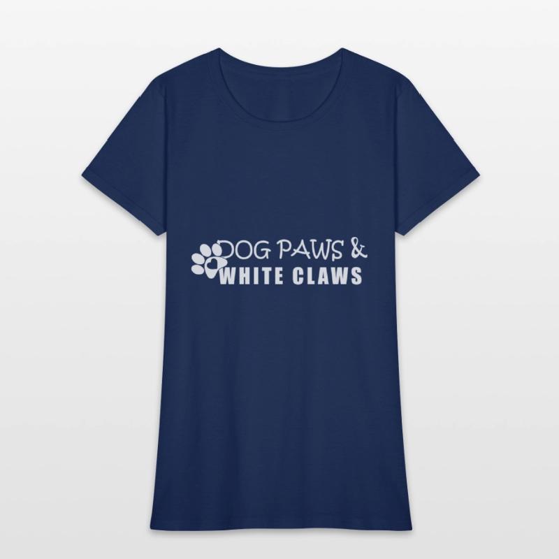Dog Paws & White Claws Funny Gift Dog Lover