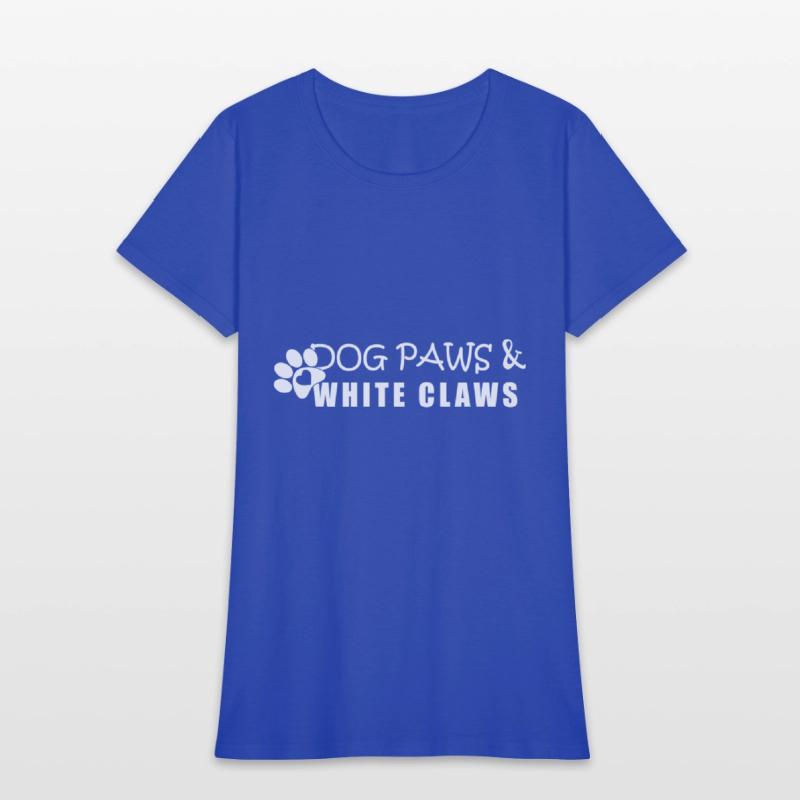 Dog Paws & White Claws Funny Gift Dog Lover