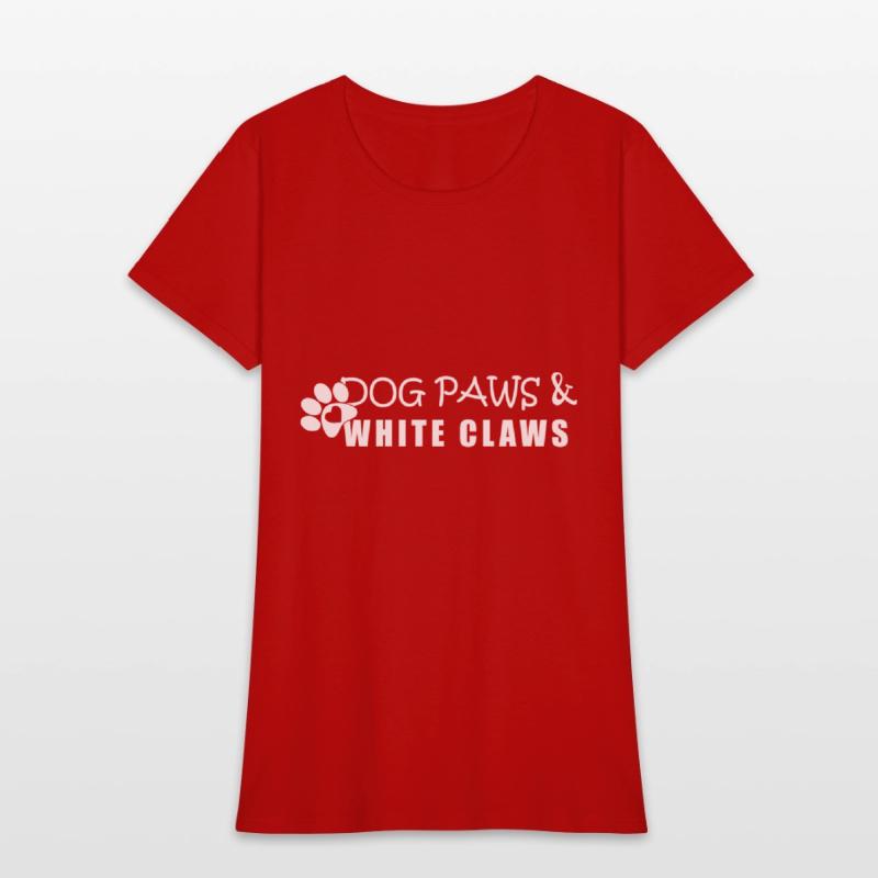 Dog Paws & White Claws Funny Gift Dog Lover
