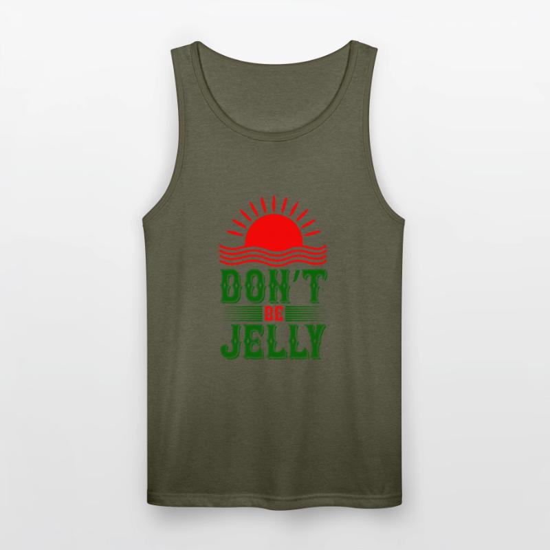 Don't Be Jelly