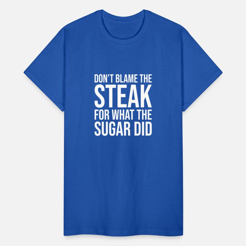Don't Blame The Steak For What The Sugar Did