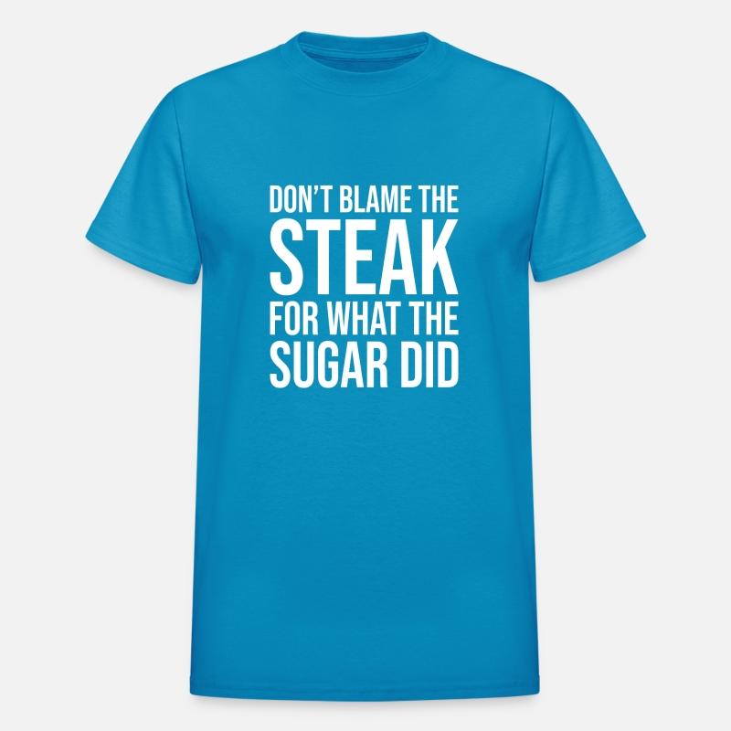 Don't Blame The Steak For What The Sugar Did