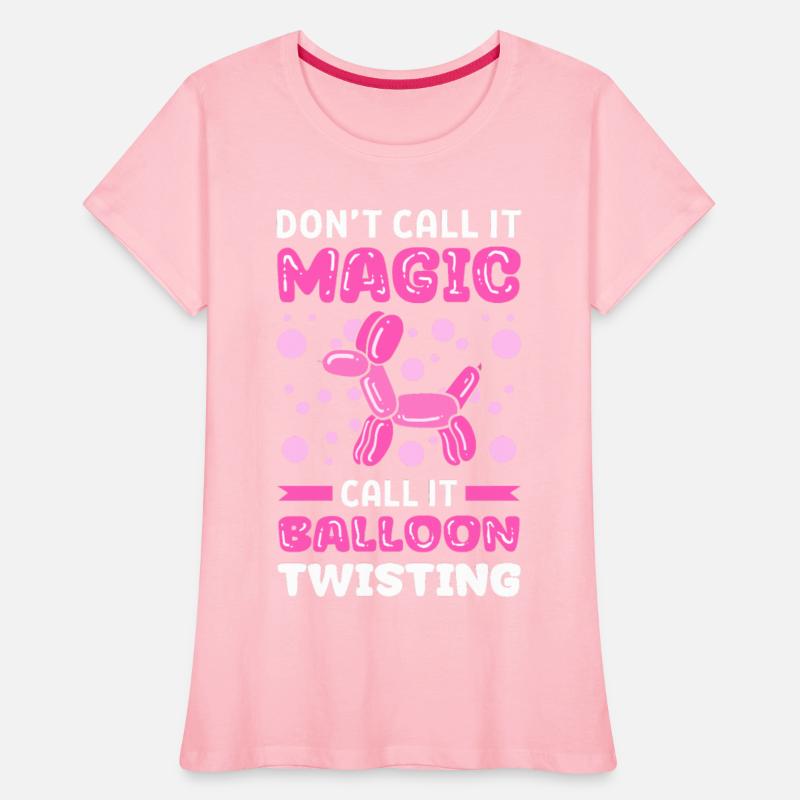Don't Call It Magic Call It Balloon Twisting