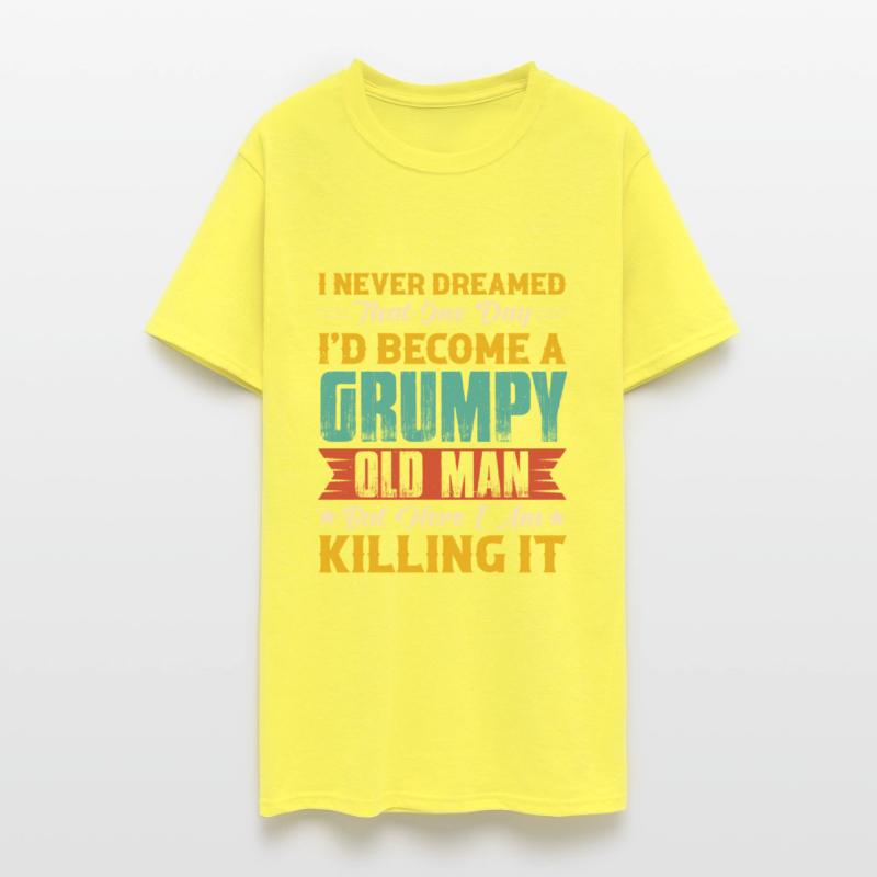Dreamed That I d Become A Grumpy Old Man