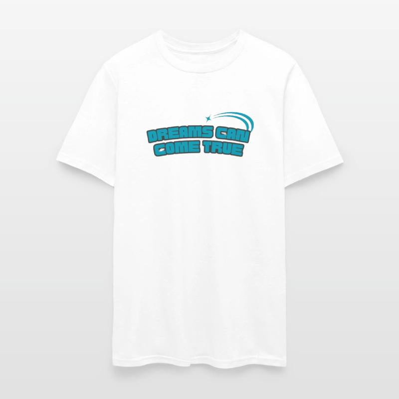 dreams can come true