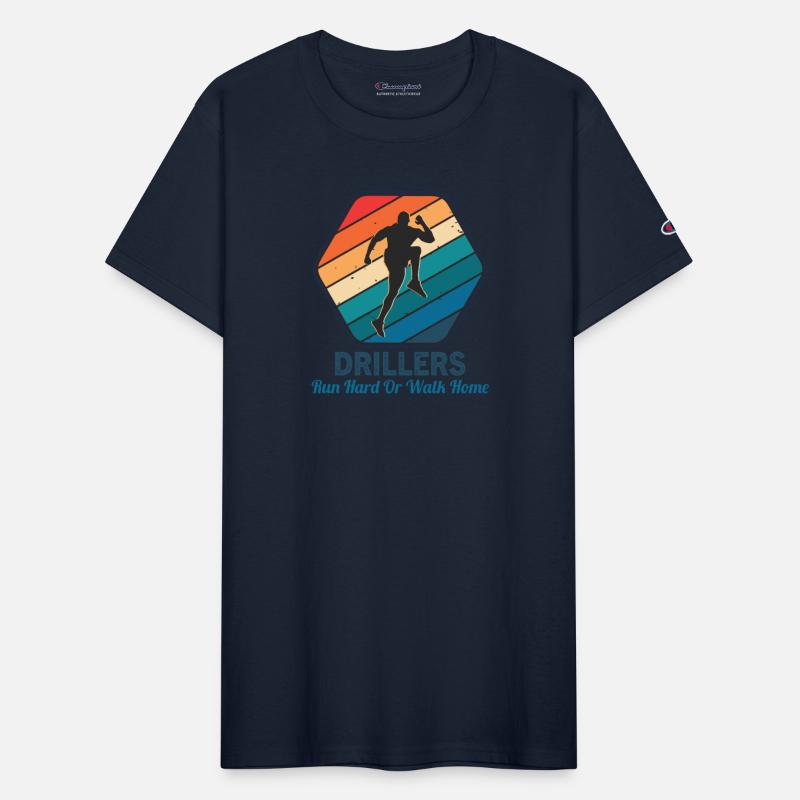 Drillers Run Hard or Walk Home