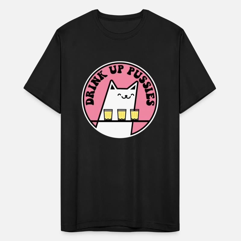 Drink Up Pussies