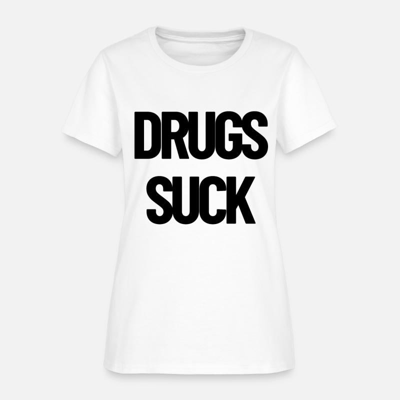 DRUGS SUCK