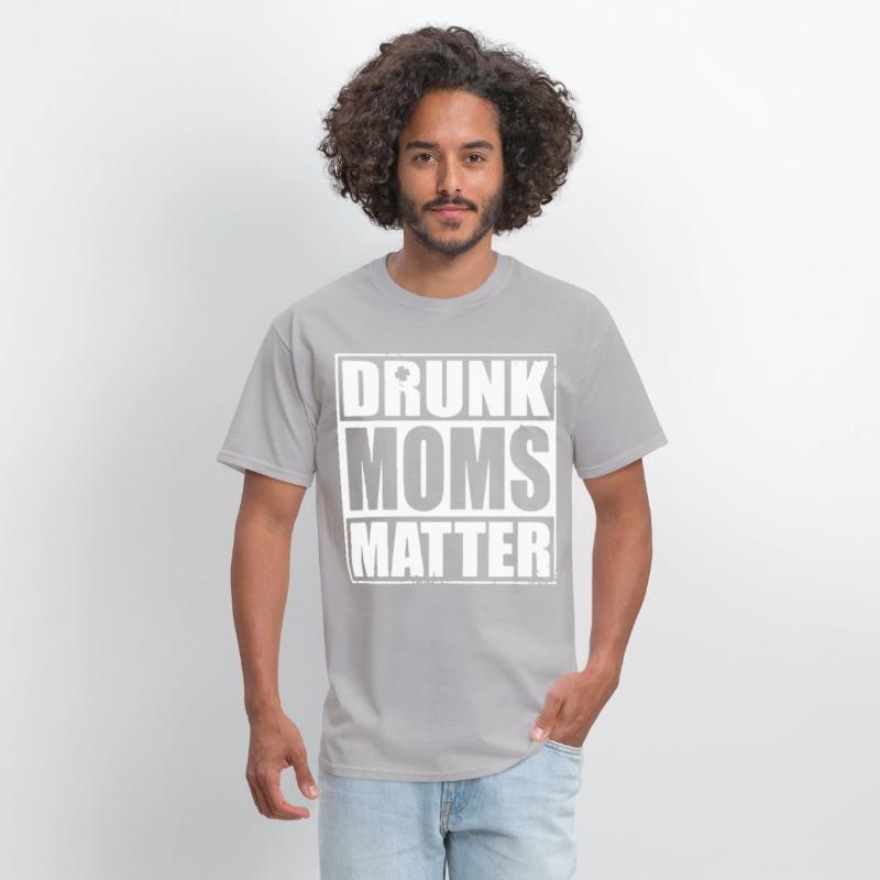 drunk moms matter black and white shirt irish