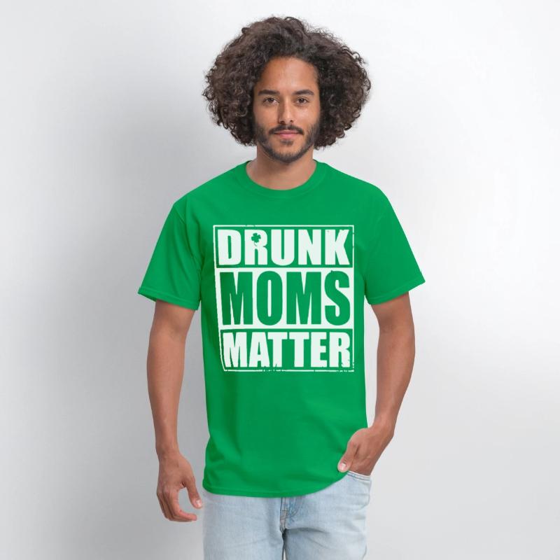 drunk moms matter black and white shirt irish