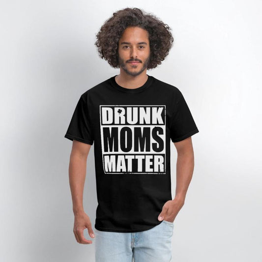 drunk moms matter black and white shirt irish