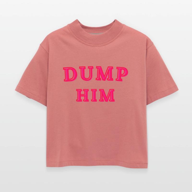 Dump Him