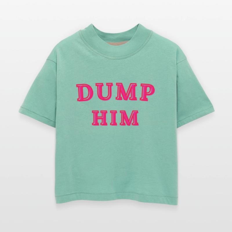 Dump Him