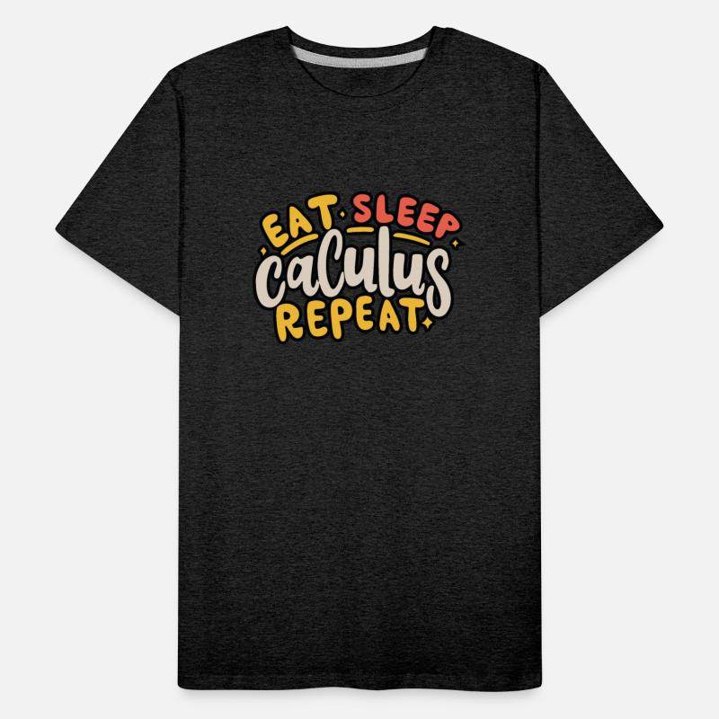 Eat Sleep Calculus repeat