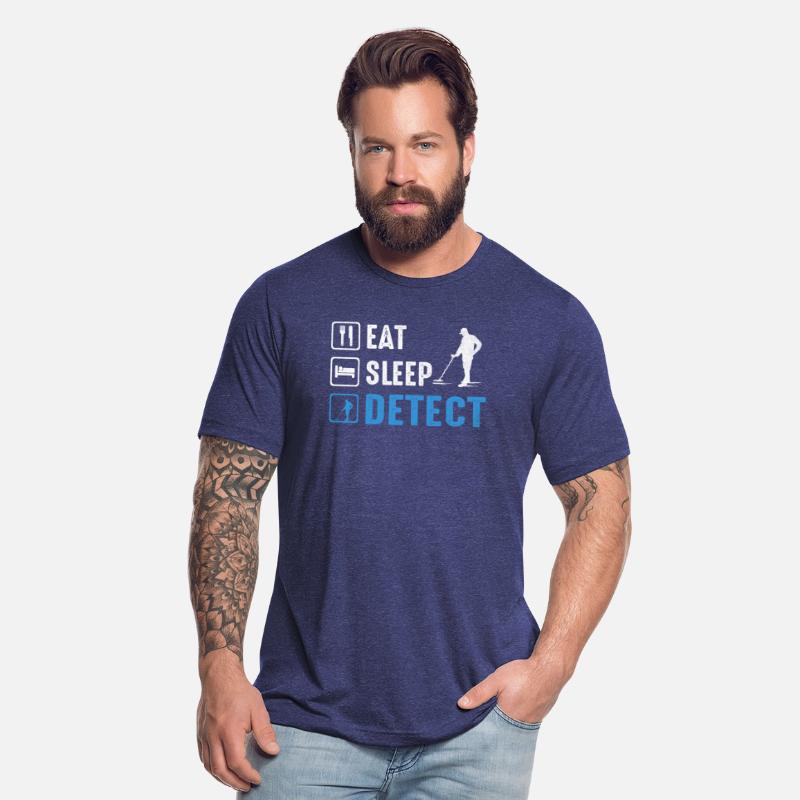 Eat Sleep Detect Awesome apparel for Metal Detect
