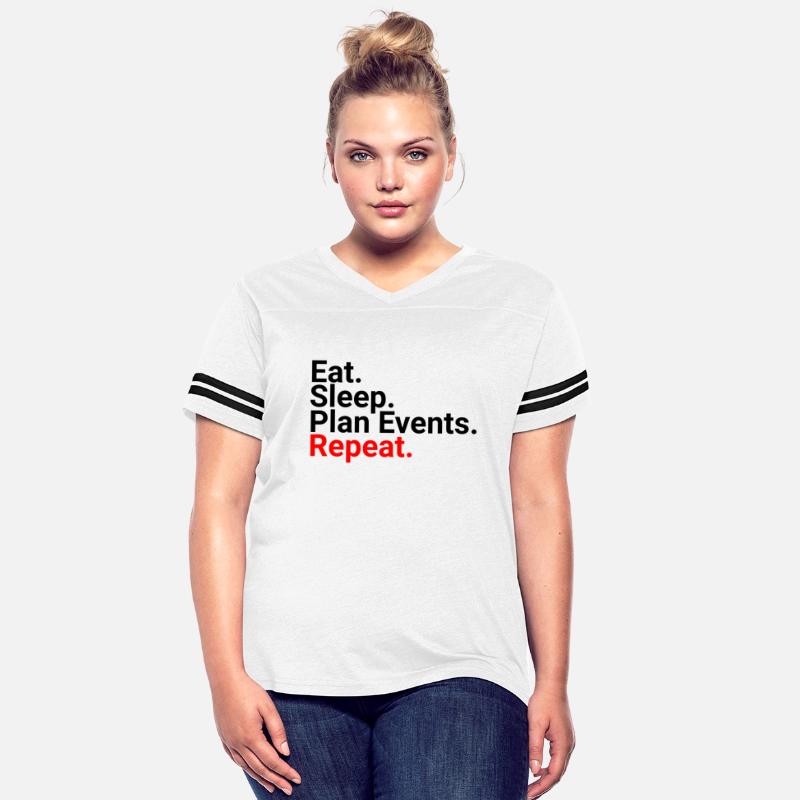 Eat, Sleep, Plan Events, Repeat, Funny