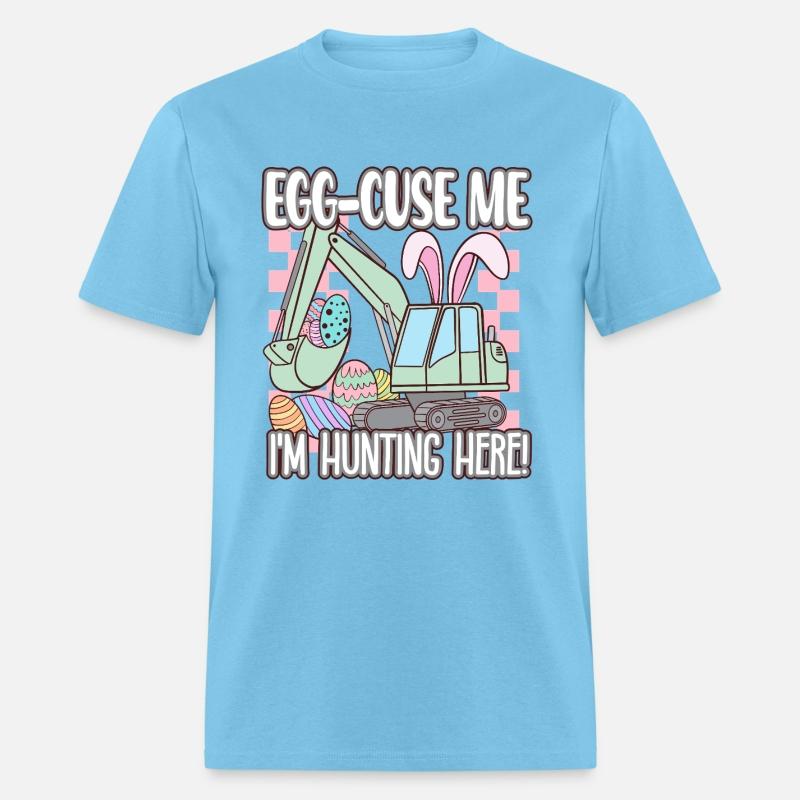 Egg cuse me I'm Hunting Here - Eggscavator Easter