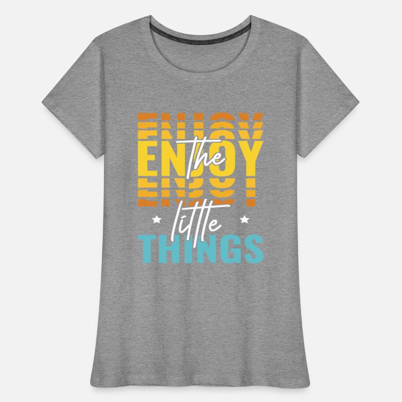 Enjoy the little things