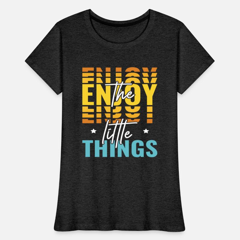 Enjoy the little things