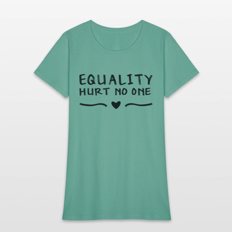 Equality Hurt No One - Black Text