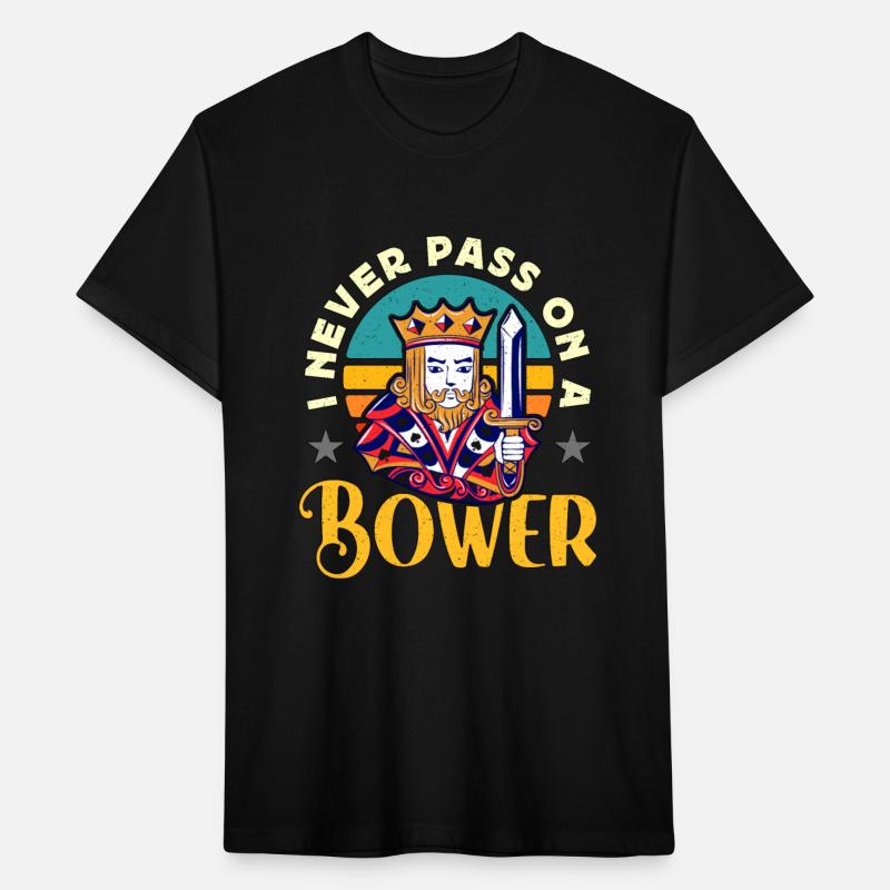 Euchre I Never Pass On A Bower Loves Family Game