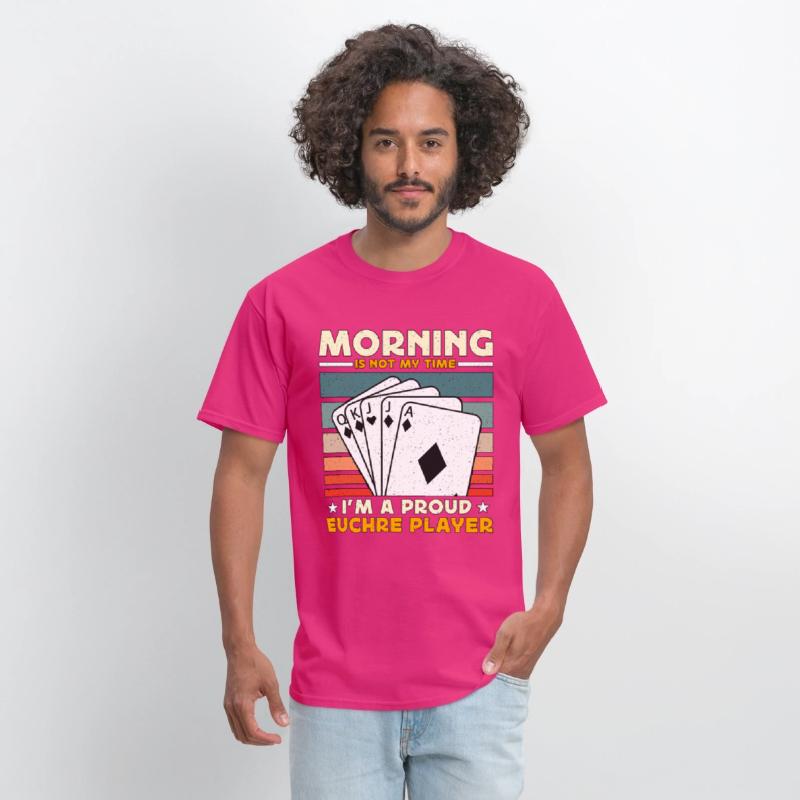 Euchre Player Morning Is Not My Time Playing Cards