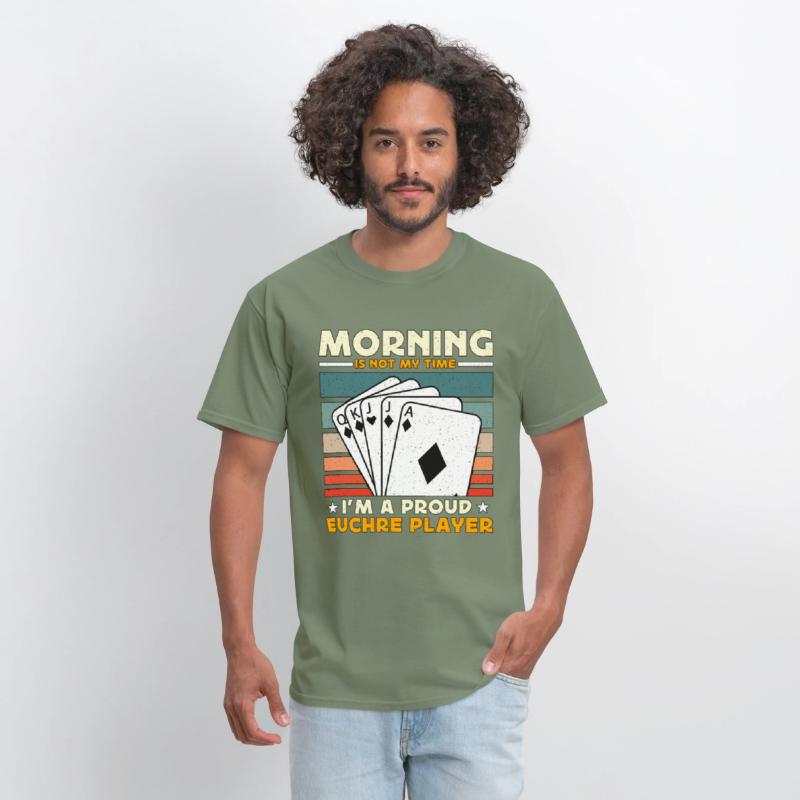 Euchre Player Morning Is Not My Time Playing Cards