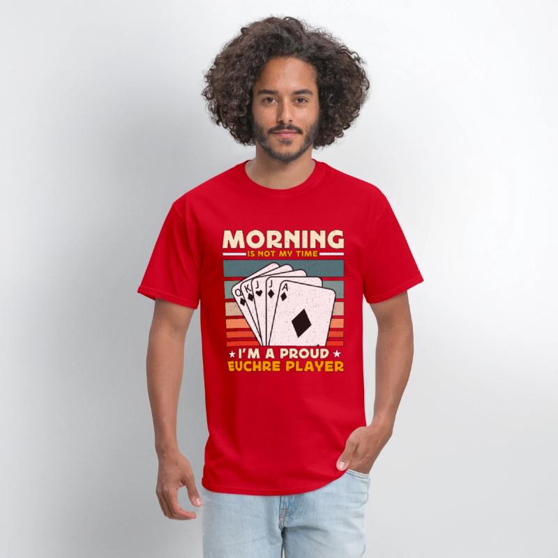 Euchre Player Morning Is Not My Time Playing Cards