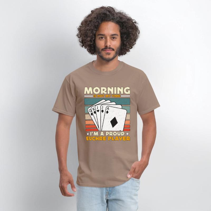 Euchre Player Morning Is Not My Time Playing Cards
