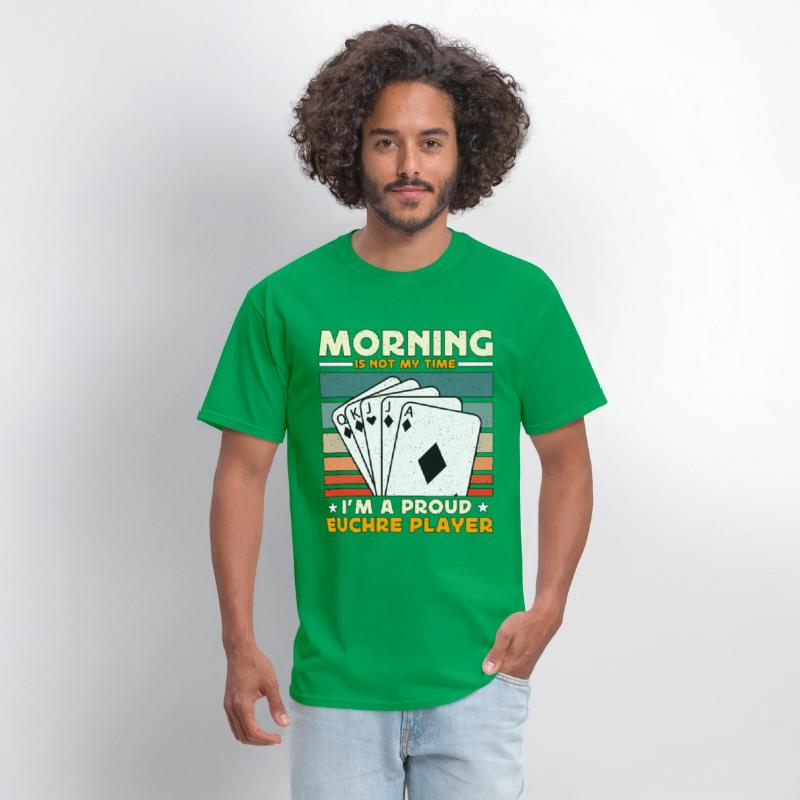 Euchre Player Morning Is Not My Time Playing Cards