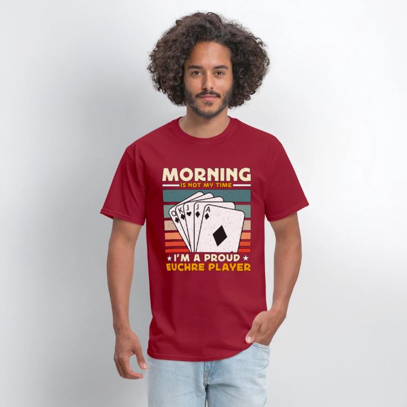 Euchre Player Morning Is Not My Time Playing Cards