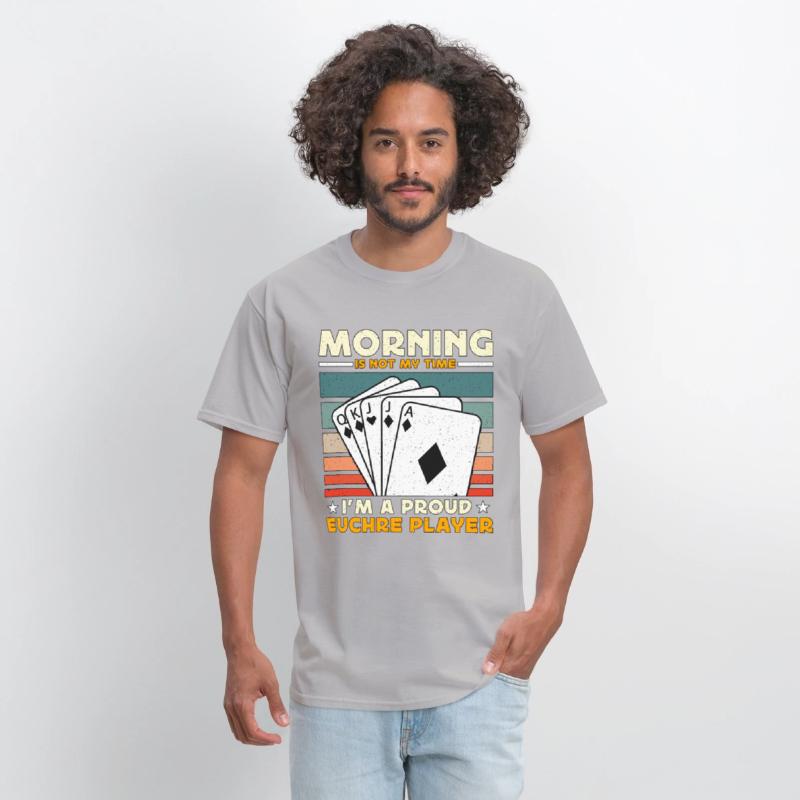 Euchre Player Morning Is Not My Time Playing Cards