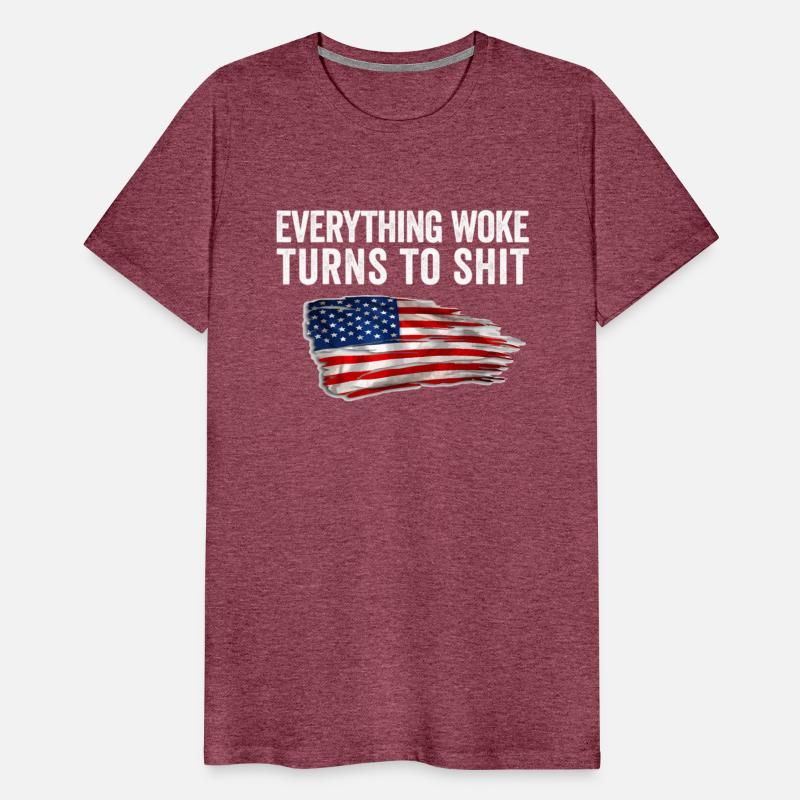 Everything Woke Turns To Shit Usa Flag