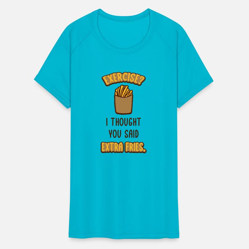 Exercise Extra Fries Quote