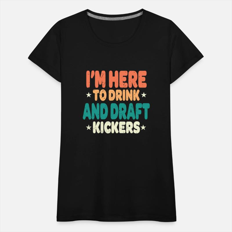 Fantasy Football Party Drink Draft Kickers Funny S