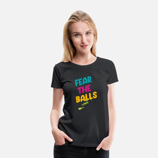 Fear the Balls Funny Paintball Lover Shooter