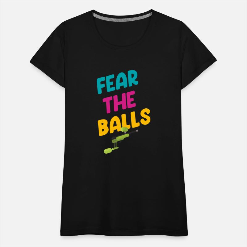 Fear the Balls Funny Paintball Lover Shooter