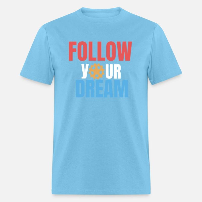 Follow your dream
